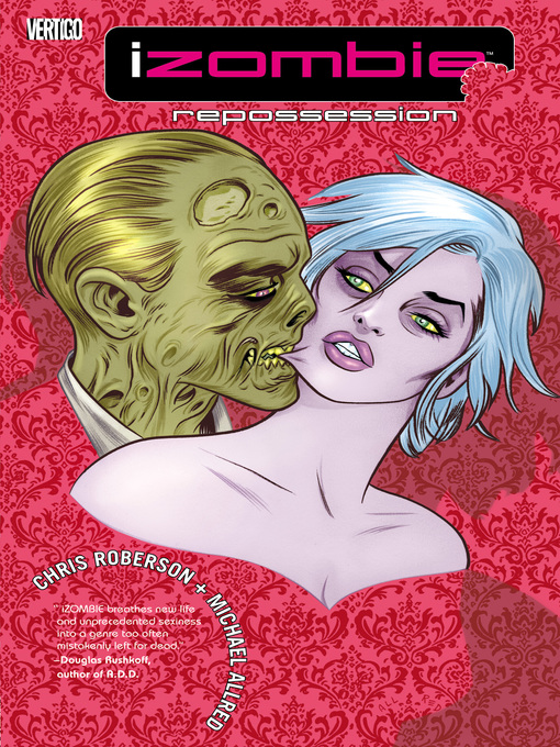 Title details for iZombie (2010), Volume 4 by Chris Roberson - Wait list